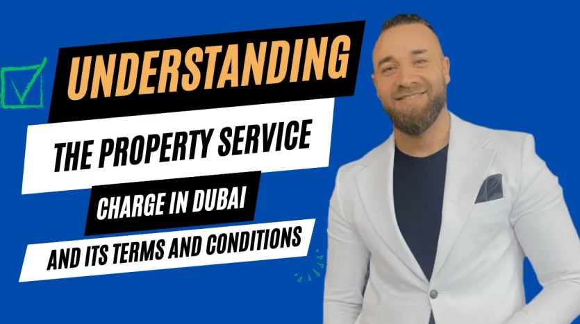 understanding the property service charge in dubai and its terms and conditions 835x467 1.webp